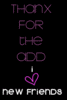 Thanx For The Add New Friends