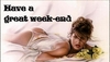 have a great week-end