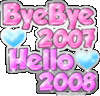 Bye Bye 2007 Hello 2008